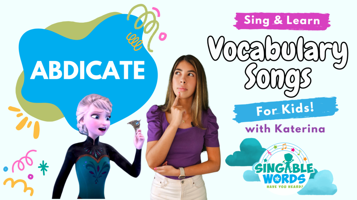 Abdicate by Singable Words