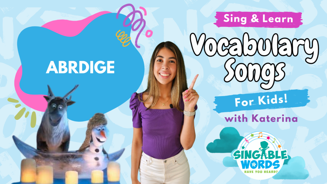 Abridge Song by Singable Words