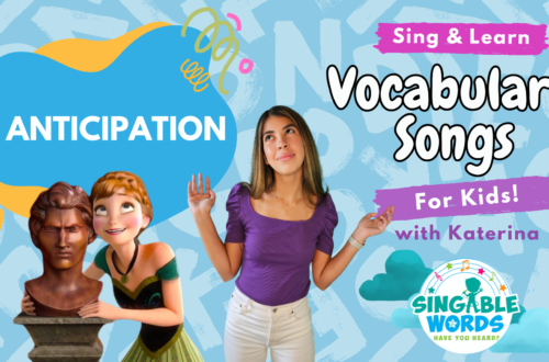 Anticipation Song by Singable Words