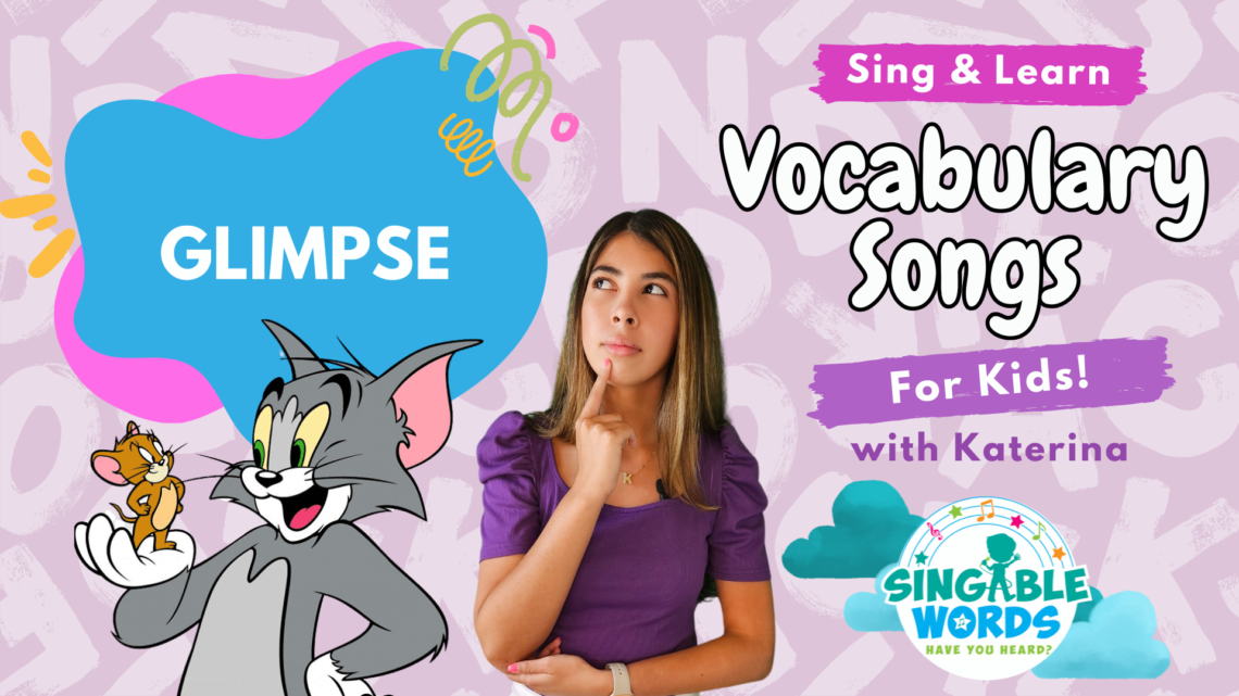 Glimpse Song by Singable Words