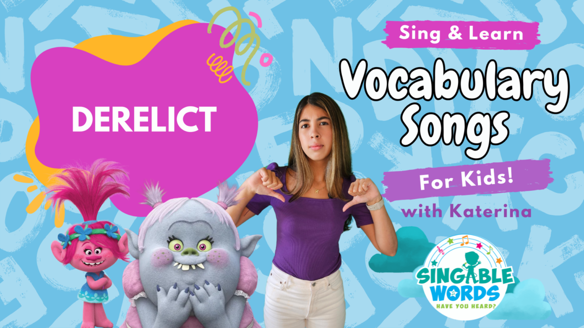 Derelict Song by Singable Words